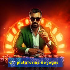 d11 plataforma de jogos